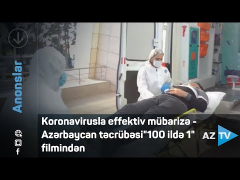 Koronavirusla effektiv mübarizə – Azərbaycan təcrübəsi “100 ildə 1” filmində